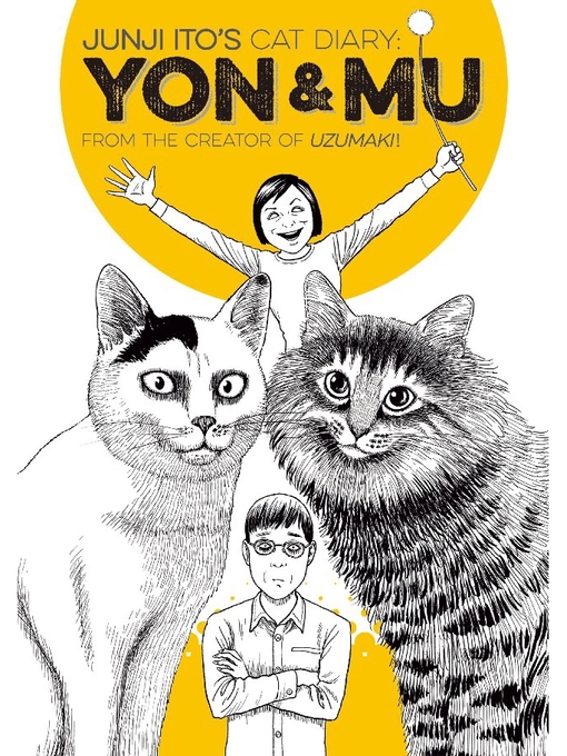 Junji Ito's Cat Diary Yon & Mu, Volume 1 The Free Library of